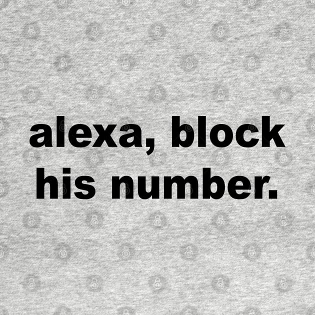 Block His Number by Teeheehaven